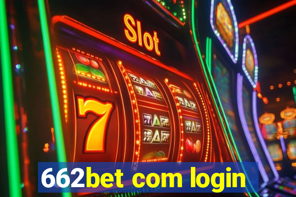 662bet com login